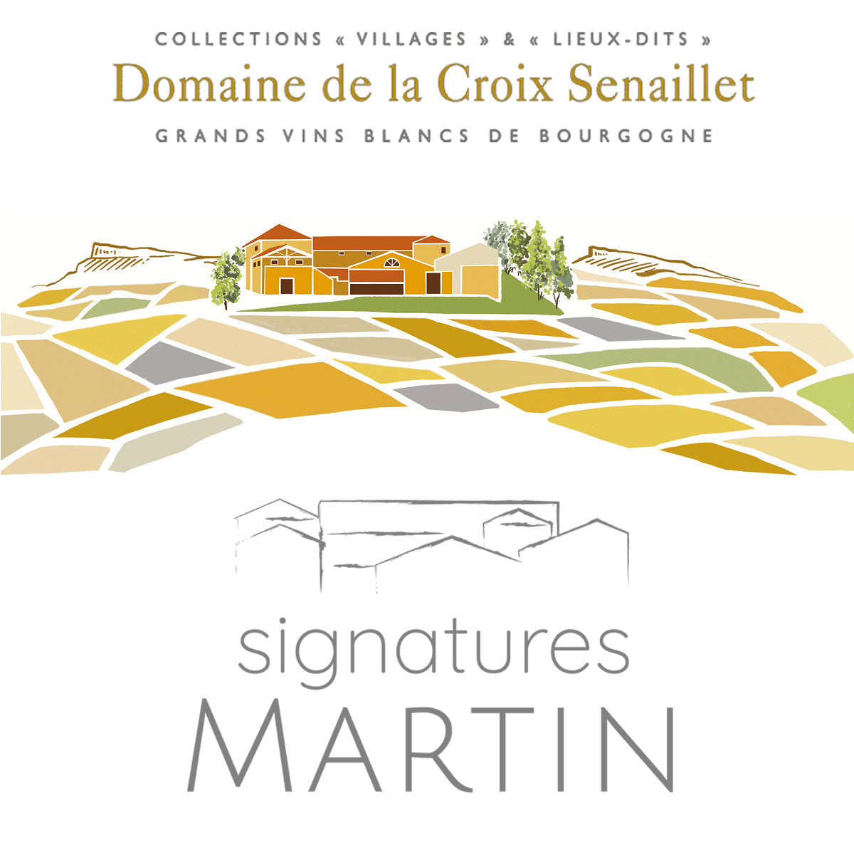 Domaine de la Croix Senaillet