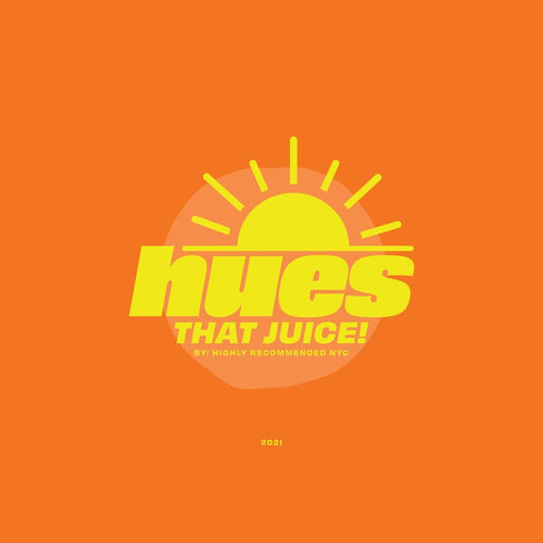 Hues That Juice!